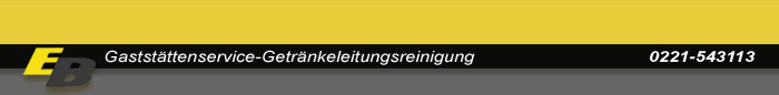 EB Gaststttenservice-Getrnkeleitungsreinigung - Tel: 0221-543113